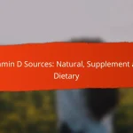 Vitamin D Sources: Natural, Supplement and Dietary
