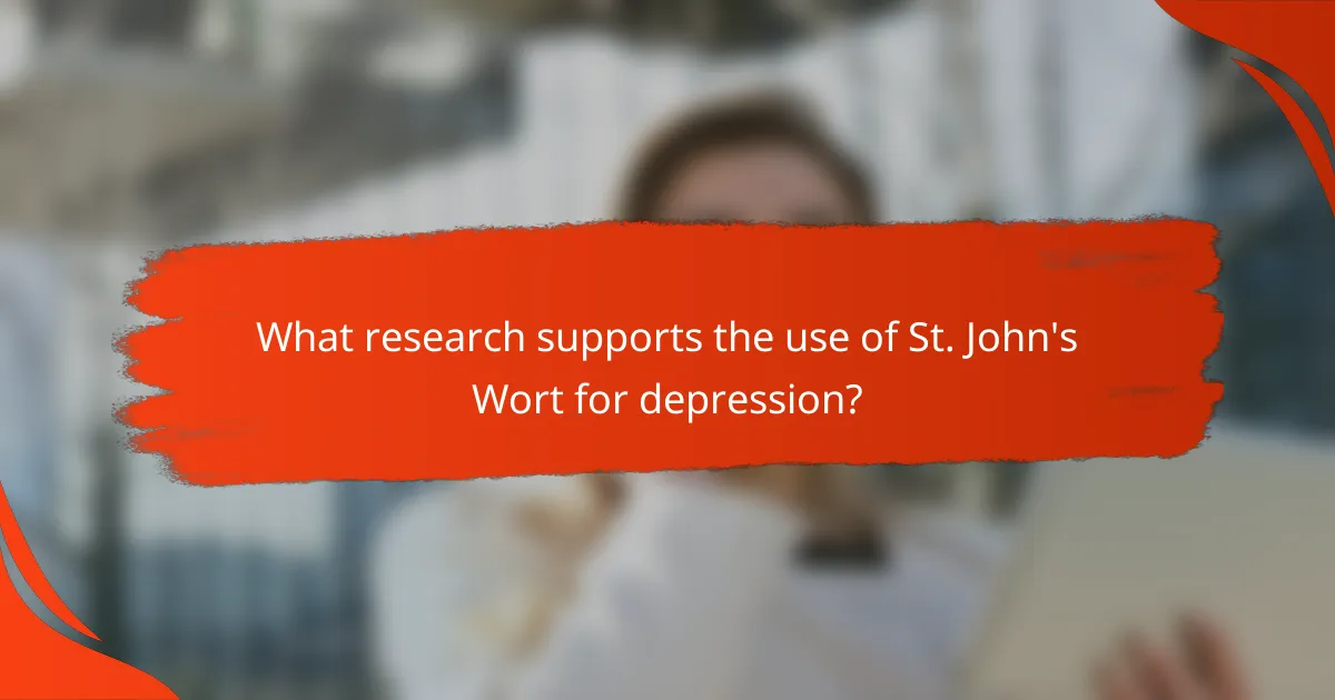 What research supports the use of St. John's Wort for depression?